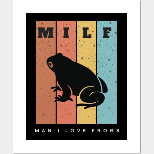 Man I Love Frogs! Posters and Art